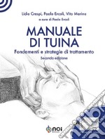 Manuale di Tuina. Fondamenti e strategie di trattamento. Con chiavetta USB libro