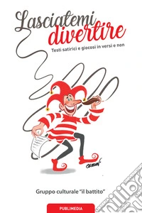 Lasciatemi divertire
