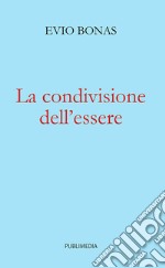 La condivisione dell'essere libro