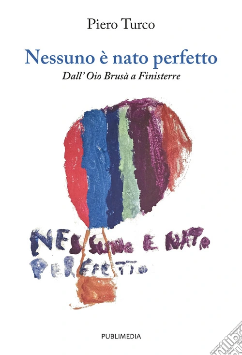 Nessuno è nato perfetto