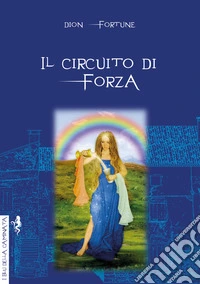 Il circuito di forza