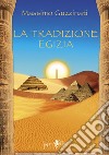La tradizione egizia libro