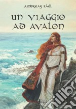 Un viaggio ad Avalon