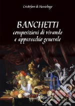 Banchetti, composizioni di vivande e apparecchio generale libro