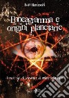 Enneagramma e origini planetarie. I nove tipi di persone e di anime sulla Terra libro