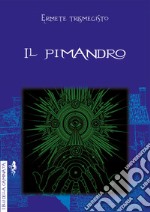 Il Pimandro (rist. anast. 1549) libro