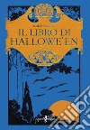 Il libro di Hallowe'en libro