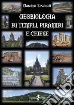 Geobiologia di tepli, piramidi e chiese libro