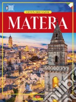 Matera. Città dei Sassi libro