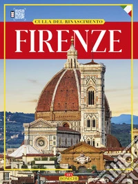 Firenze. Culla del Rinascimento libro