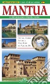 Mantua. 5 itinerarios turísticos. Ediz. illustrata libro di Canali Ferruccio