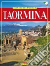 Taormina. La perla del Mar Ionio. Ediz. illustrata libro