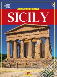 Sicilia. Isola del sole. Ediz. inglese libro