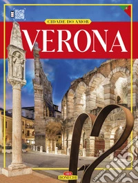Verona. Cidade do Amor