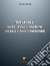 Manuale sull'assegnazione della casa familiare libro