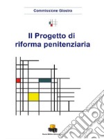 Il progetto di riforma penitenziaria