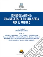 Rinegoziazione: una necessità ed una sfida per il futuro libro