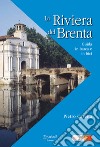 La riviera del Brenta. Guida in barca e in bici libro di Casetta Pietro