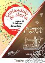 Coriandoli di storie-Scampoli di ricordi libro