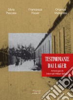 Testimonianze dai lager. Antologia di internati militari italiani