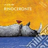 Rinoceronte. Ediz. illustrata libro di Scuderi Lucia