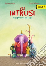 Gli intrusi. Ediz. a colori libro