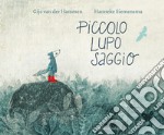 Piccolo lupo saggio. Ediz. illustrata libro