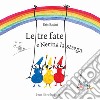 Le tre fate. Ediz. illustrata libro