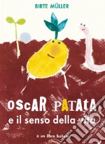 Oscar Patata e il senso della vita libro