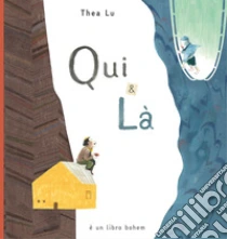 Qui & l�. Ediz. ad alta leggibilit�