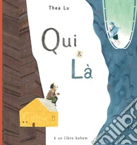 Qui & là. Ediz. ad alta leggibilità libro