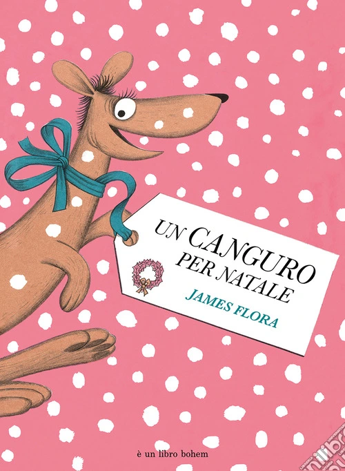 Un canguro per Natale. Ediz. illustrata