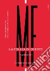 La follia di Oreste. Tragedia in 4 atti. (Nell'aura di Carmelo Bene) libro