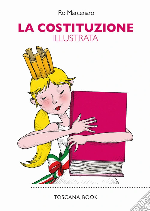 La Costituzione illustrata. Ediz. illustrata