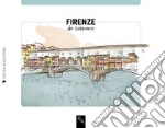 Firenze da colorare. Florence coloring book. Ediz. multilingue libro