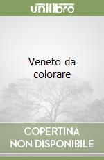 Veneto da colorare libro