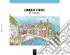 Cinque Terre da colorare-Cinque Terre coloring book. Ediz. bilingue libro