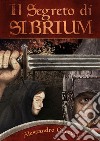 Il segreto di Sibrium libro