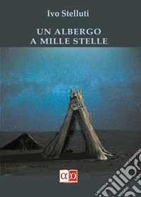 Un albergo a mille stelle libro