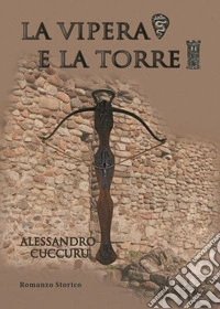 La vipera e la torre libro