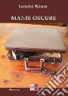 Manie oscure libro