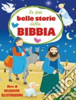 Le più belle storie della Bibbia libro