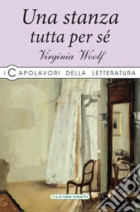 Una stanza tutta per sé