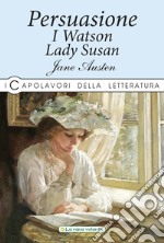 Persuasione-I Watson-Lady Susan libro