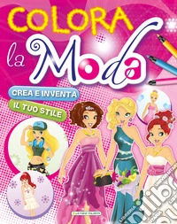 Colora la moda. Ediz. illustrata