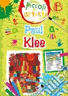 Klee. Piccoli artisti libro