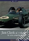 Jim Clark al volante. La sua autobiografia libro