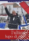 L'ultimo lupo di mare libro