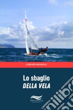 Lo sbaglio della vela libro