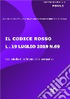 Il codice rosso. Legge 19 luglio 2019 n. 69 libro